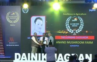 MR. ANAND VIJAY AGRAHARI | ANAND MUSHROOM FARM, THE SUPREME CULTIVATOR | Excellence in Agriculture